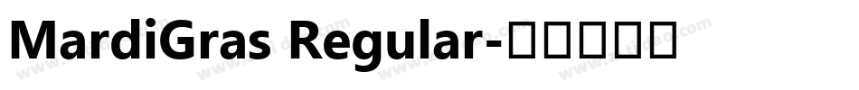 MardiGras Regular字体转换